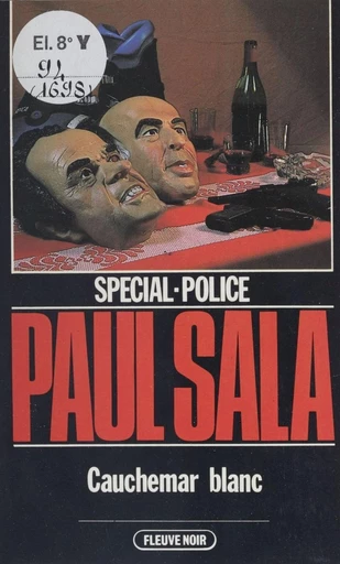 Spécial-police : Cauchemar blanc - Paul Sala - FeniXX réédition numérique