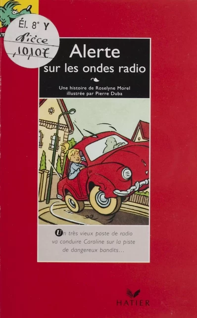 Alerte sur les ondes radio - Roselyne Morel - FeniXX réédition numérique