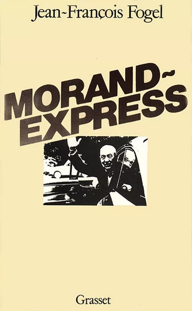 Morand-Express - Jean-François Fogel - Grasset