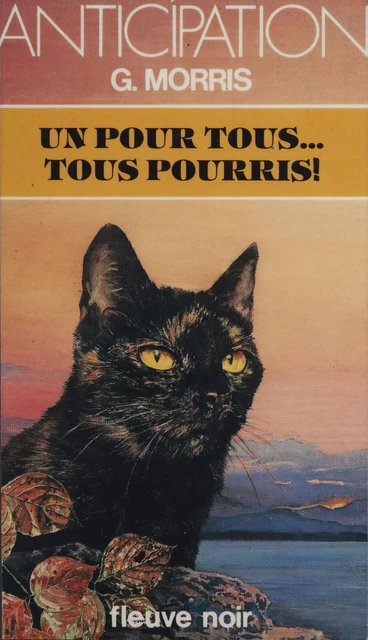 Un pour tous... tous pourris - G. Morris - FeniXX réédition numérique