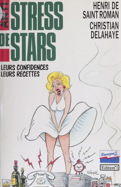 Anti-stress de stars - Christian Delahaye, Henri de Saint-Roman - FeniXX réédition numérique