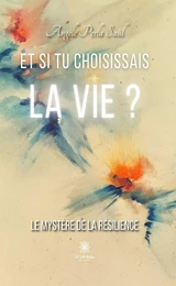 Et si tu choisissais la vie ?