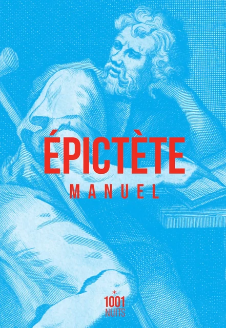 Manuel -  Épictète - Fayard/Mille et une nuits