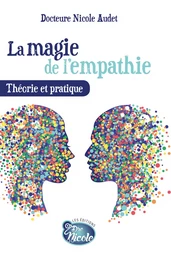 La magie de l'empathie Théorie et pratique