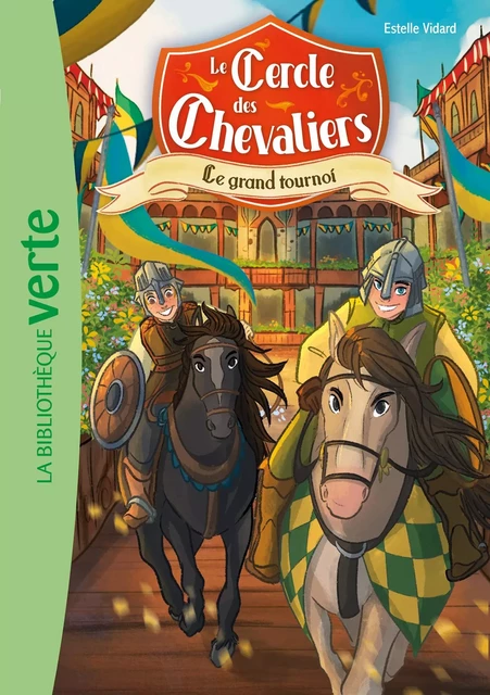 Le Cercle des Chevaliers 02 - Le grand tournoi - Hachette Livre - Hachette Jeunesse