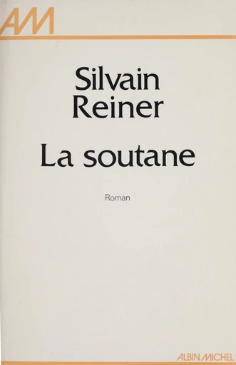 La soutane - Sylvain Reiner - FeniXX réédition numérique