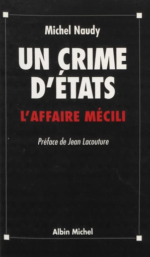 Un crime d'États : l'affaire Mecili - Michel Naudy - FeniXX réédition numérique