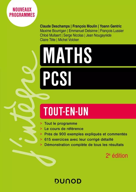 Maths PCSI - 2e éd. - Claude Deschamps, Claire TÊTE, Michel Volcker, François Moulin, Yoann Gentric, Maxime Bourrigan, Emmanuel Delsinne, François Lussier, Chloé Mullaert, Serge Nicolas, Jean Nougayrède - Dunod