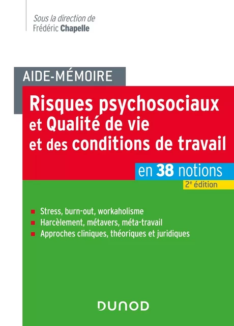 Aide-mémoire - Risques psychosociaux et qualité de vie au travail - 2e éd. - Frédéric Chapelle, Stacey Callahan, Philippe Havette, Patrick Légeron, Yannick Liberi, Arnaud Tison - Dunod