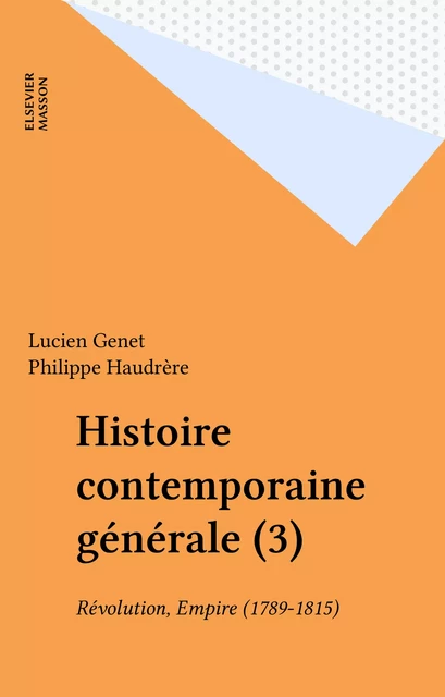 Histoire contemporaine générale (3) - Lucien Genet, Philippe Haudrère - FeniXX réédition numérique