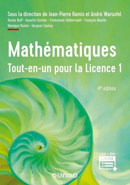 Mathématiques Tout-en-un pour la Licence 1 - 4e éd - Jean-Pierre Ramis, André Warusfel, Xavier Buff, Josselin Garnier, Emmanuel Halberstadt, François Moulin, Monique Ramis, Jacques Sauloy - Dunod