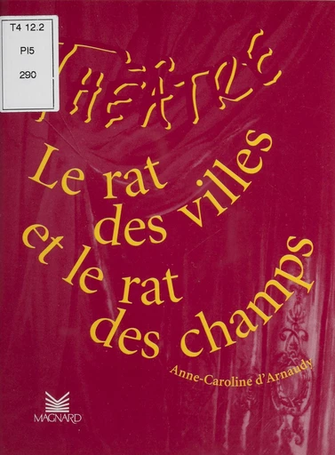 Le rat des villes et le rat des champs - Anne-Caroline d' Arnaudy - FeniXX réédition numérique