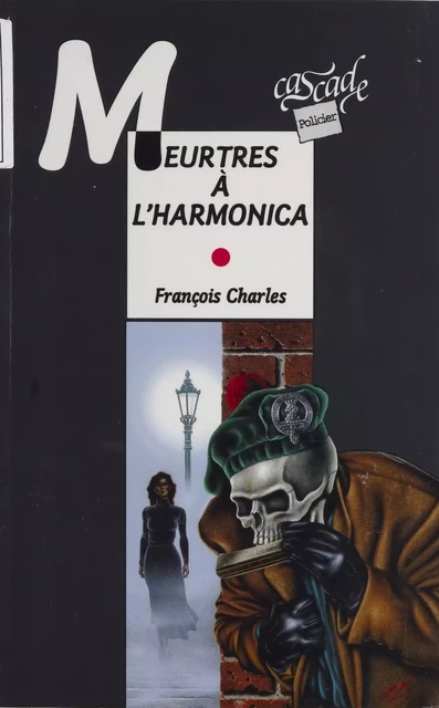 Meurtres à l'harmonica - François Charles - FeniXX réédition numérique