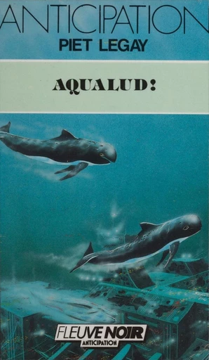 Aqualud ! - Piet Legay - FeniXX réédition numérique