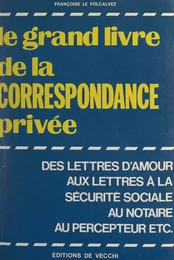 Le grand livre de la correspondance privée