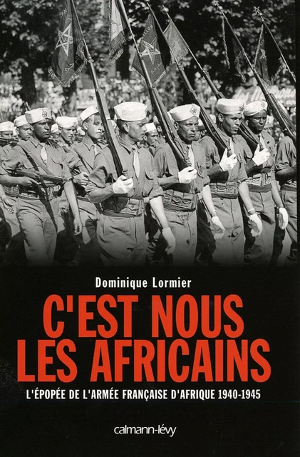 C'est nous les Africains - Dominique Lormier - Calmann-Lévy