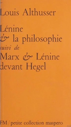 Lénine et la philosophie - Louis Althusser - FeniXX réédition numérique