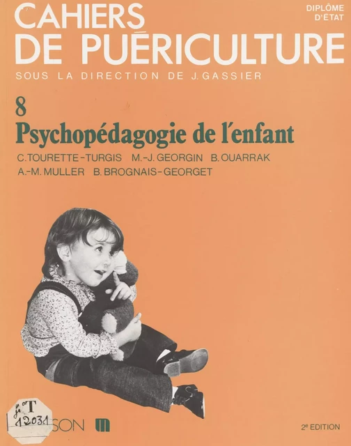 Cahiers de puériculture (8) - Jacqueline Gassier, Catherine Tourette-Turgis, Marie-Jeanne Georgin - FeniXX réédition numérique