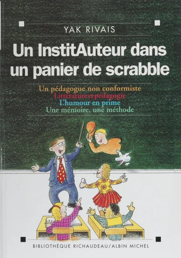 Un instituteur dans un panier de scrabble - Yak Rivais - FeniXX réédition numérique