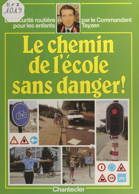 Le chemin de l'école sans danger ! - Jean-Marie Tayzen - FeniXX réédition numérique