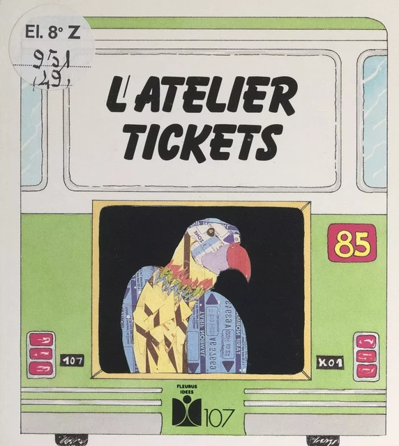 L'atelier tickets - C. Zemiti - FeniXX réédition numérique