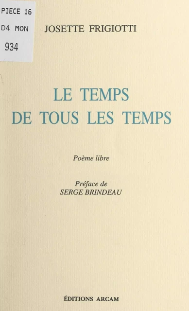 Le temps de tous les temps - Josette Frigiotti - FeniXX réédition numérique