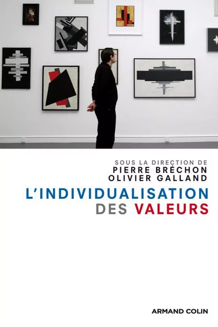 L'individualisation des valeurs - Pierre Bréchon, Olivier Galland - Armand Colin