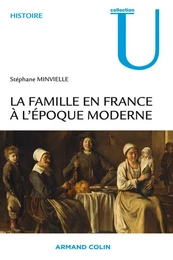 La famille en France à l'époque moderne