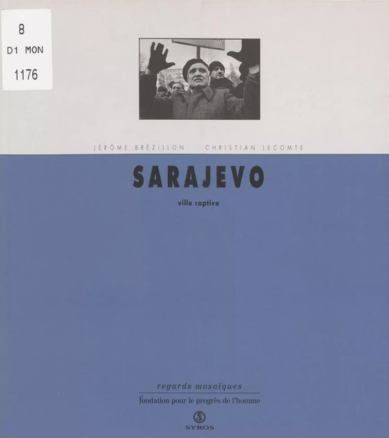 Sarajevo - Jérôme Brézillon, Christian Lecomte - FeniXX réédition numérique