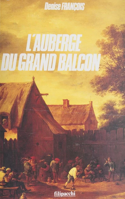 L'Auberge du grand balcon - Denise François - FeniXX réédition numérique