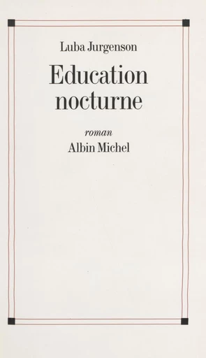 Éducation nocturne - Luba Jurgenson - FeniXX réédition numérique