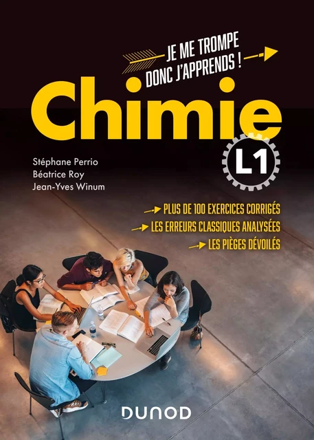 Chimie L1 - Je me trompe donc j'apprends ! - Stéphane Perrio, Béatrice Roy, Jean-Yves Winum - Dunod