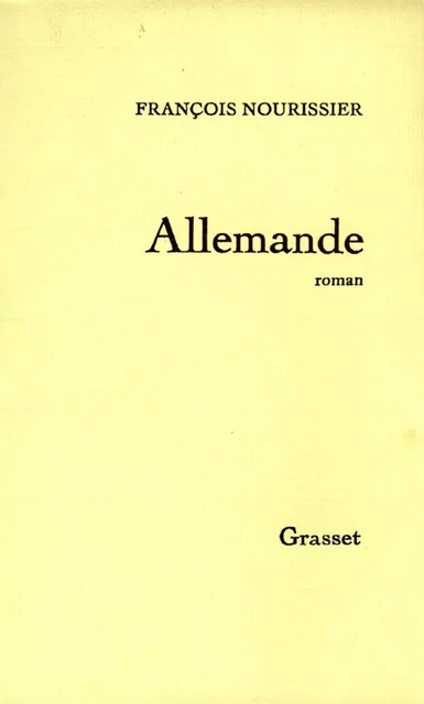 Allemande - François Nourissier - Grasset