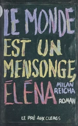 Le monde est un mensonge, Éléna