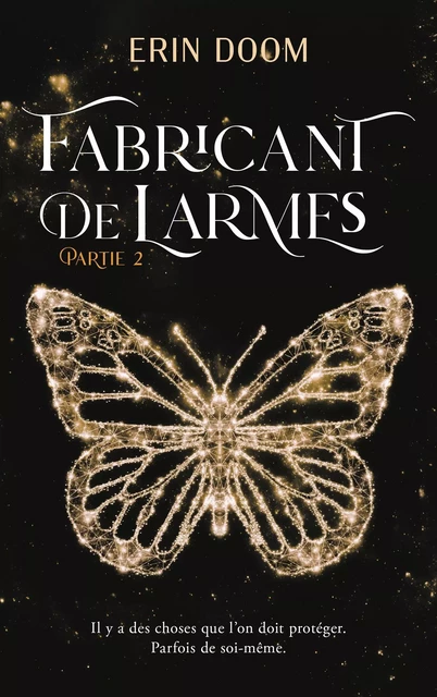 Fabricant de larmes - partie 2 - Erin Doom - Hachette Romans