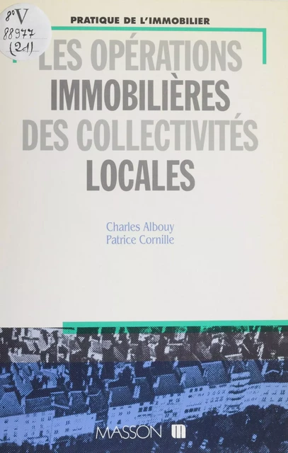 Les Opérations immobilières réalisées par les communes - Charles Albouy, Patrice Cornille - FeniXX réédition numérique