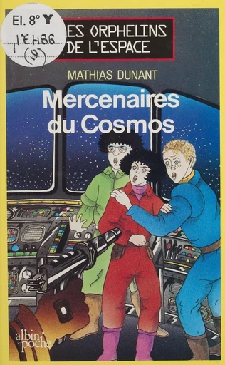 Les Mercenaires du cosmos - Mathias Dunant - FeniXX réédition numérique