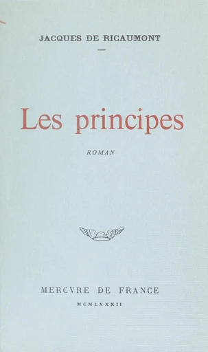 Les principes - Jacques de Ricaumont - FeniXX réédition numérique