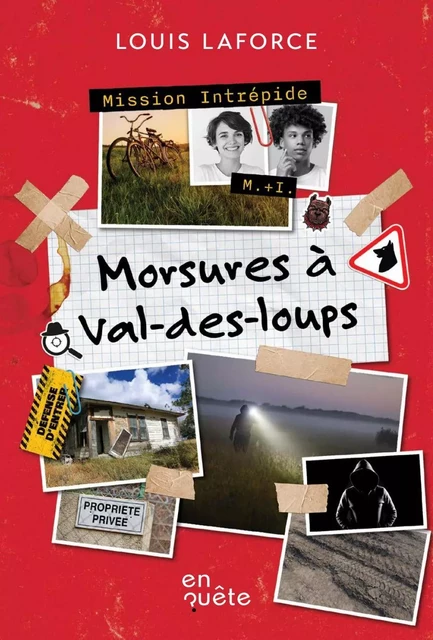 Morsures à Val-des-loups - Louis Laforce - En quête