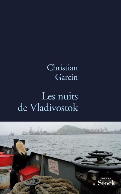 Les nuits de Vladivostock - Christian Garcin - Stock