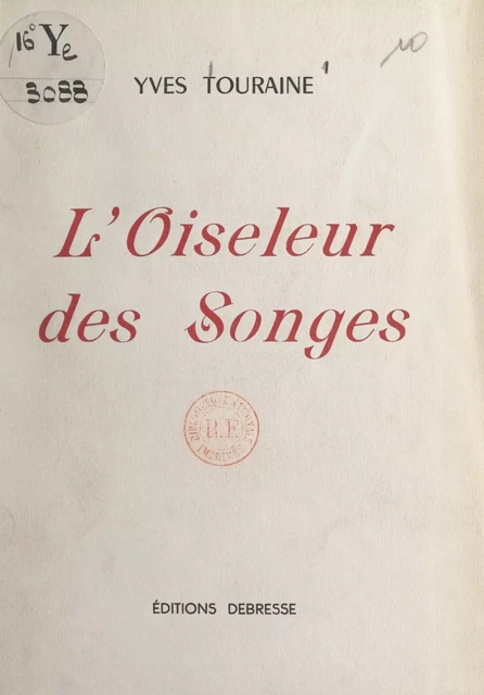 L'oiseleur des songes - Yves Touraine - FeniXX réédition numérique