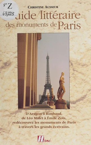 Guide littéraire des monuments de Paris - Christine Ausseur - FeniXX réédition numérique