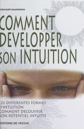 Comment développer son intuition