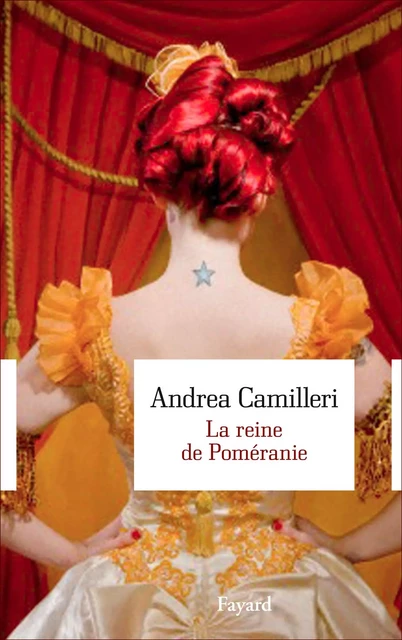 La reine de Poméranie - Andrea Camilleri - Fayard