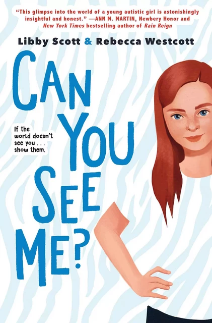 Can You See Me? - Libby Scott, Rebecca Westcott - Scholastic Inc.