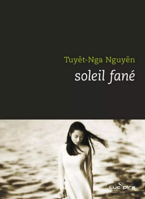 Soleil fané - Tuyêt-Nga Nguyên - Renaissance du livre