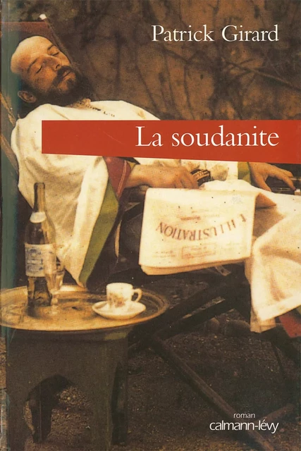 La Soudanite - Patrick Girard - Calmann-Lévy