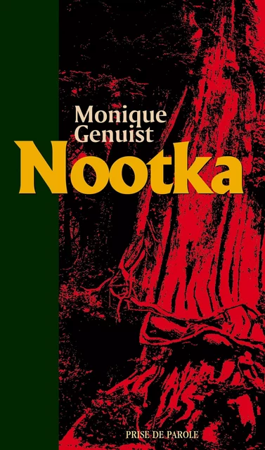 Nootka - Monique Genuist - Éditions Prise de parole