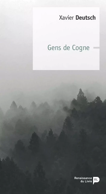 Gens de Cogne - Xavier Deutsch - Renaissance du livre