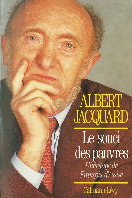 Le Souci des pauvres - Albert Jacquard - Calmann-Lévy